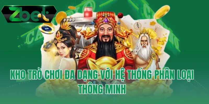 Kho trò chơi đa dạng với hệ thống phân loại thông minh